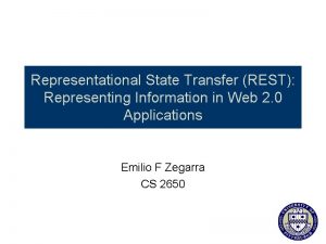 Representational State Transfer REST Representing Information in Web