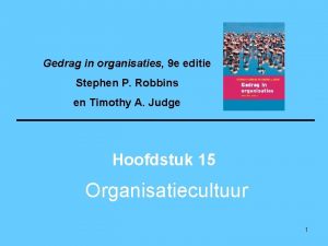 Gedrag in organisaties 9 e editie Stephen P