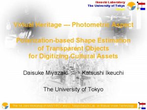 Ikeuchi Laboratory The University of Tokyo Japan Virtual