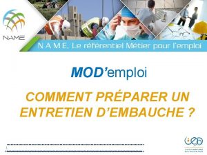 MODemploi COMMENT PRPARER UN ENTRETIEN DEMBAUCHE 1 COMMENT