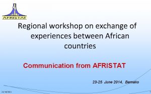 Regional workshop on exchange of experiences between African