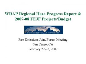 WRAP Regional Haze Progress Report 2007 08 FEJF