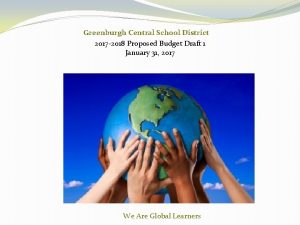 Greenburgh Central School District 2017 2018 Proposed Budget
