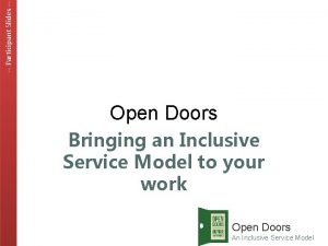 Participant Slides Open Doors Bringing an Inclusive Service
