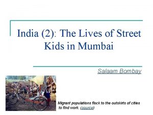 India 2 The Lives of Street Kids in