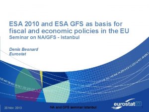 ESA 2010 and ESA GFS as basis for