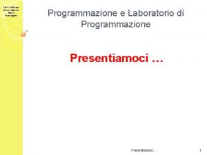 Carlo Gaibisso Bruno Martino Marco Pietrosanto Programmazione e