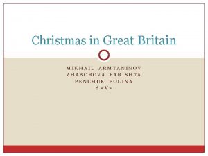 Christmas in Great Britain MIKHAIL ARMYANINOV ZHABOROVA FARISHTA