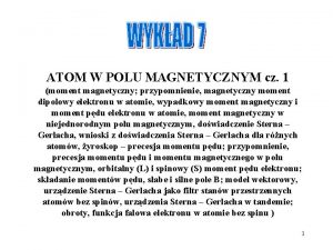 ATOM W POLU MAGNETYCZNYM cz 1 moment magnetyczny