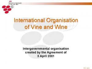 International Organisation of Vine and Wine Intergovernmental organisation