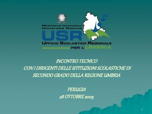 INCONTRO TECNICO CON I DIRIGENTI DELLE ISTITUZIONI SCOLASTICHE