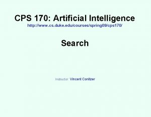 CPS 170 Artificial Intelligence http www cs duke