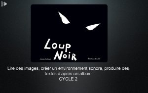 Lire des images crer un environnement sonore produire