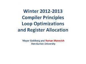 Winter 2012 2013 Compiler Principles Loop Optimizations and