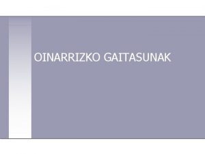 OINARRIZKO GAITASUNAK INDIZEA 1 NONDIK DATOR GAITASUN KONTZEPTUA