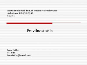 Institut fr Slawistik der KarlFranzensUniversitt Graz sthetik des