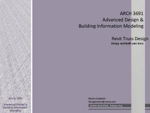 ARCH 3691 Advanced Design Building Information Modeling Revit