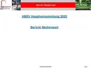 Bericht Medienwart HBSV Hauptversammlung 2020 Bericht Medienwart 24