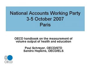 National Accounts Working Party 3 5 October 2007