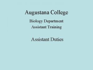 Augustana College Biology Department Assistant Training Assistant Duties