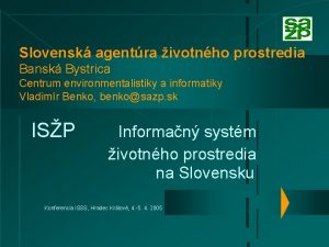 Slovensk agentra ivotnho prostredia Bansk Bystrica Centrum environmentalistiky