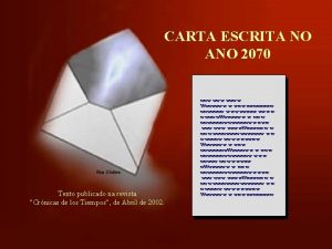 CARTA ESCRITA NO ANO 2070 Texto publicado na