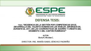 DEFENSA TESIS TEMA INCIDENCIA DE LA GESTIN POR