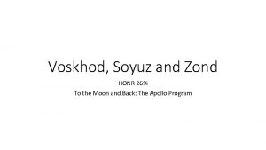 Voskhod Soyuz and Zond HONR 269 i To