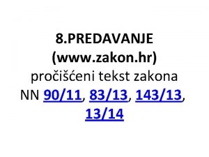 8 PREDAVANJE www zakon hr proieni tekst zakona