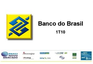 Banco do Brasil 1 T 10 Aviso Importante