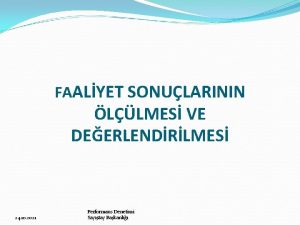 FAALYET SONULARININ LLMES VE DEERLENDRLMES 24 10 2021