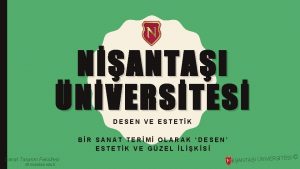 NANTAI NVERSTES DESEN VE ESTETK BR SANAT TERM