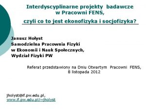 Interdyscyplinarne projekty badawcze w Pracowni FENS czyli co