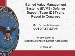 Earned Value Management Systems EVMS Defense Support Team