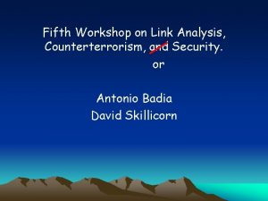 Fifth Workshop on Link Analysis Counterterrorism and Security