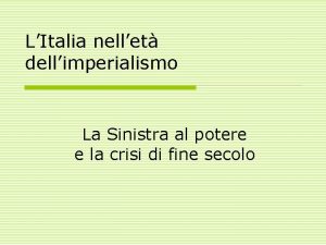 LItalia nellet dellimperialismo La Sinistra al potere e