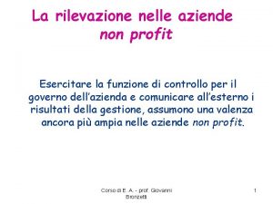 La rilevazione nelle aziende non profit Esercitare la