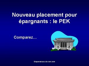 Nouveau placement pour pargnants le PEK Comparez Diaporamasalacon