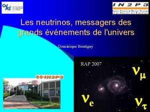 Les neutrinos messagers des grands vnements de lunivers