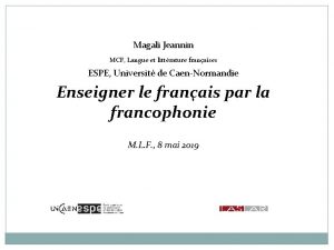 Magali Jeannin MCF Langue et littrature franaises ESPE
