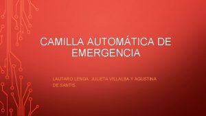 CAMILLA AUTOMTICA DE EMERGENCIA LAUTARO LENGA JULIETA VILLALBA