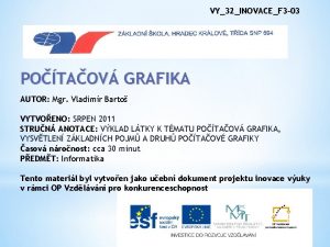 VY32INOVACEF 3 03 POTAOV GRAFIKA AUTOR Mgr Vladimr