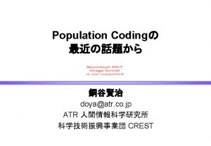 population coding Population vector population coding Bayes Population