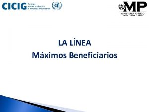 LA LNEA Mximos Beneficiarios La Lnea Hasta el LA LNEA Mximos Beneficiarios La Lnea Hasta el