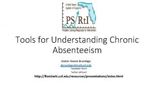 Tools for Understanding Chronic Absenteeism Amber Humm Brundage