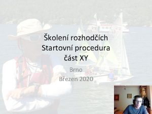 kolen rozhodch Startovn procedura st XY Brno Bezen