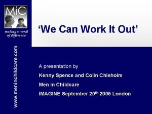 www meninchildcare com making a world of difference