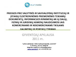 PRIEIGOS PRIE VALSTYBS IR SAVIVALDYBI INSTITUCIJ IR STAIG