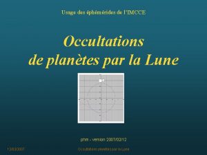 Usage des phmrides de lIMCCE Occultations de plantes