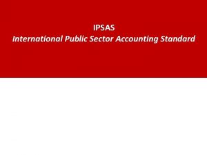 IPSAS International Public Sector Accounting Standard Agenda 1